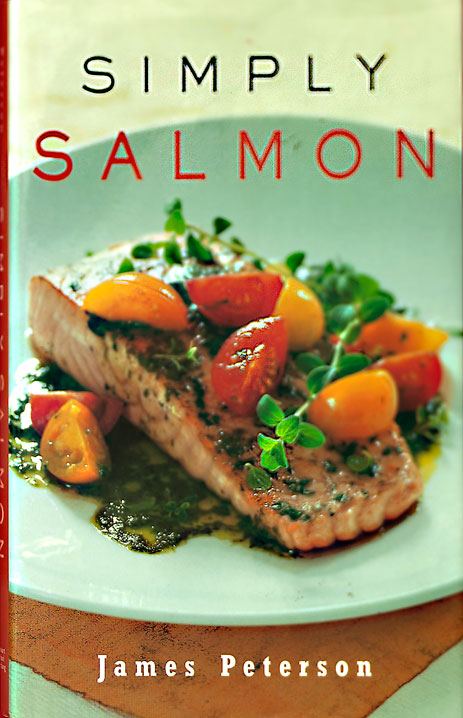 Simply Salmon Book by James Peterson